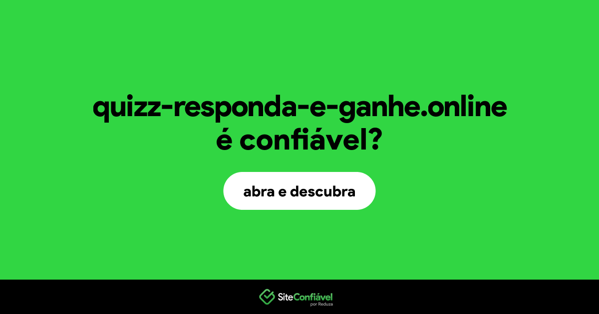 O site quizz-responda-e-ganhe.online é confiável?
