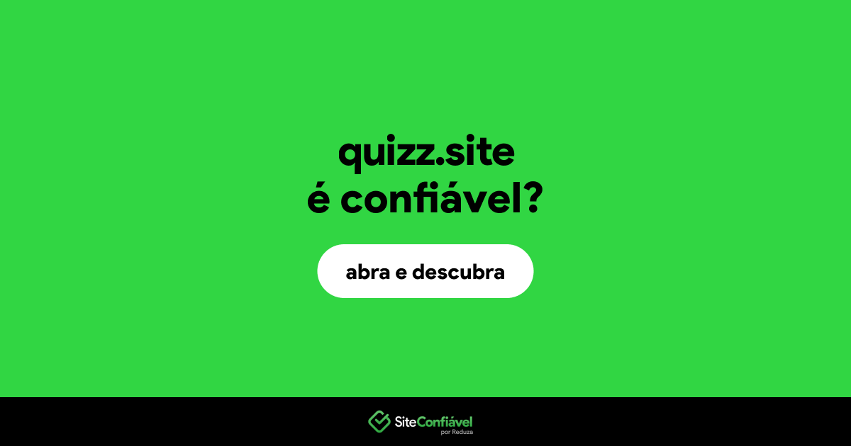 O site quizz.site é confiável?