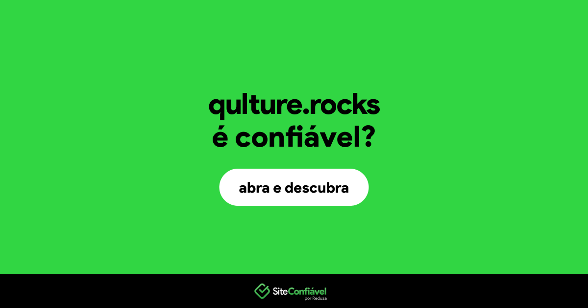 O site qulture.rocks é confiável?