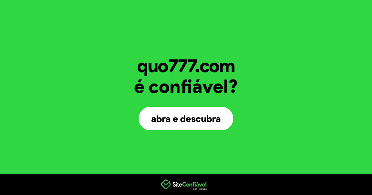O site quo777.com é confiável?