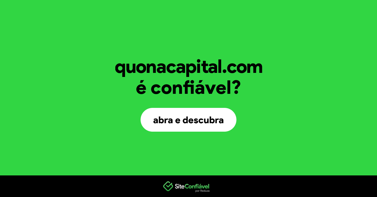 O site quonacapital.com é confiável?