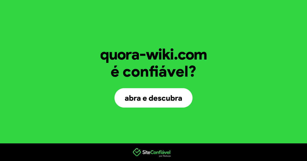 O site quora-wiki.com é confiável?
