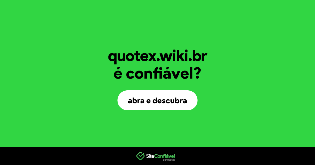 O site quotex.wiki.br é confiável?