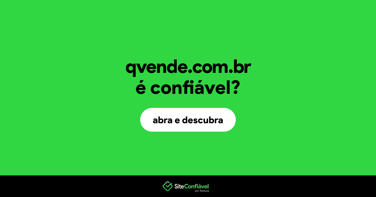 O site qvende.com.br é confiável?