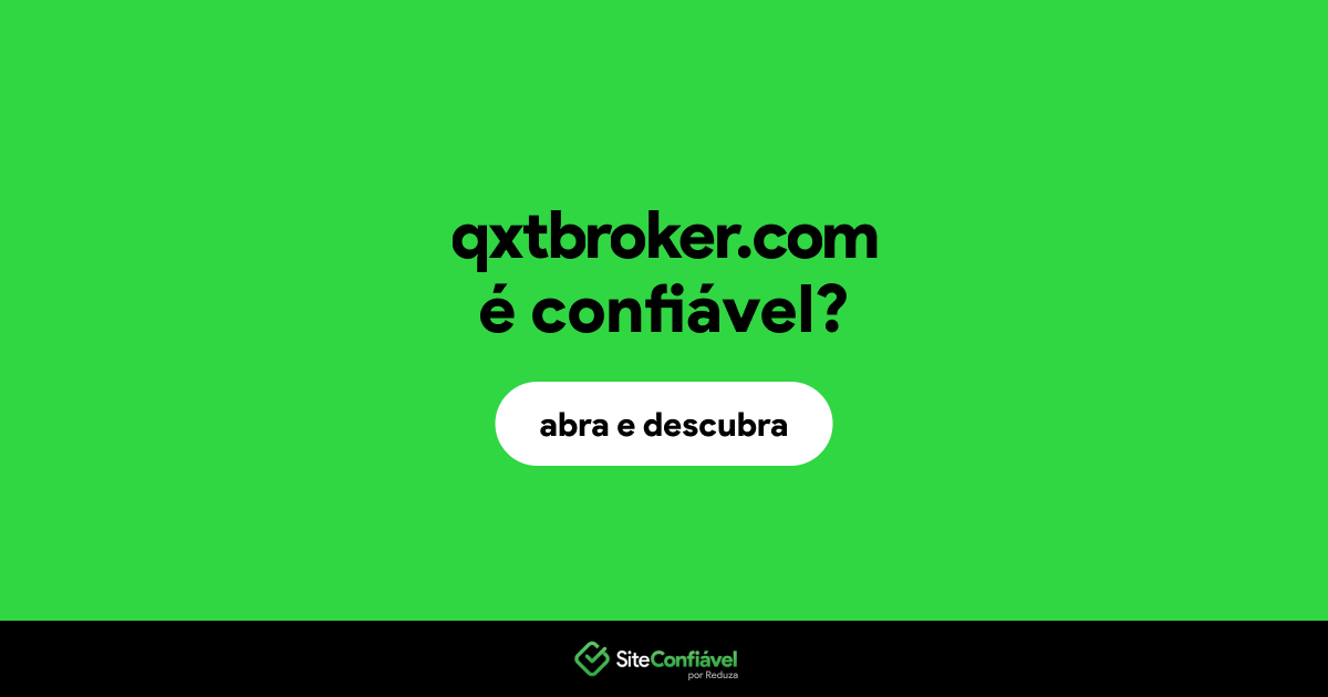 O site qxtbroker.com é confiável?