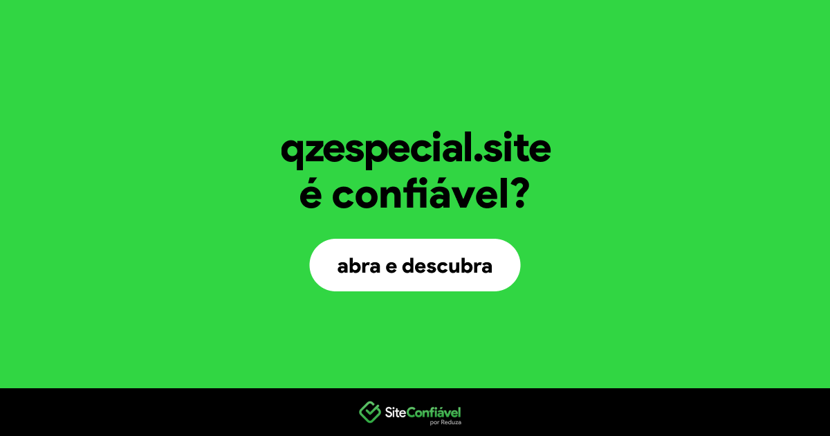 O site qzespecial.site é confiável?