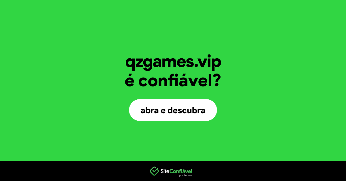 O site qzgames.vip é confiável?