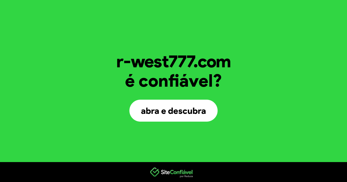 O site r-west777.com é confiável?