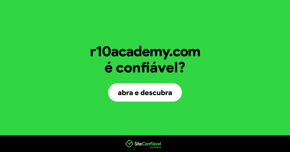 O site r10academy.com é confiável?