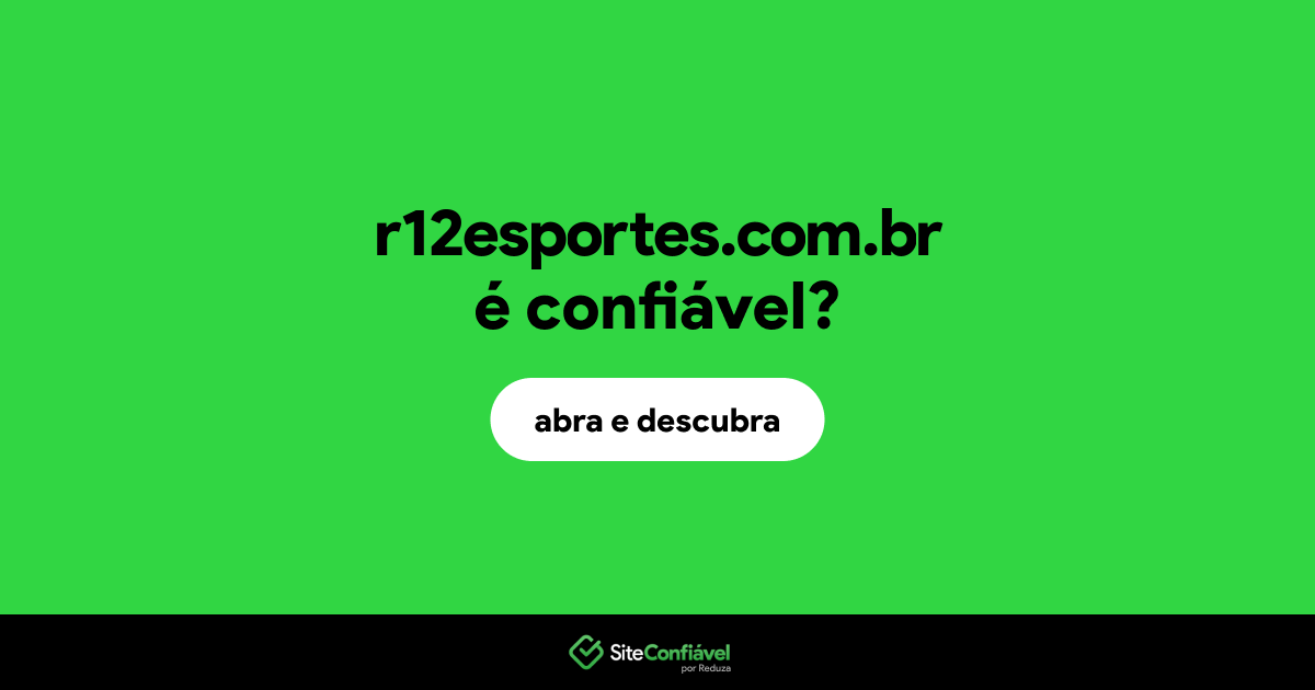 O site r12esportes.com.br é confiável?