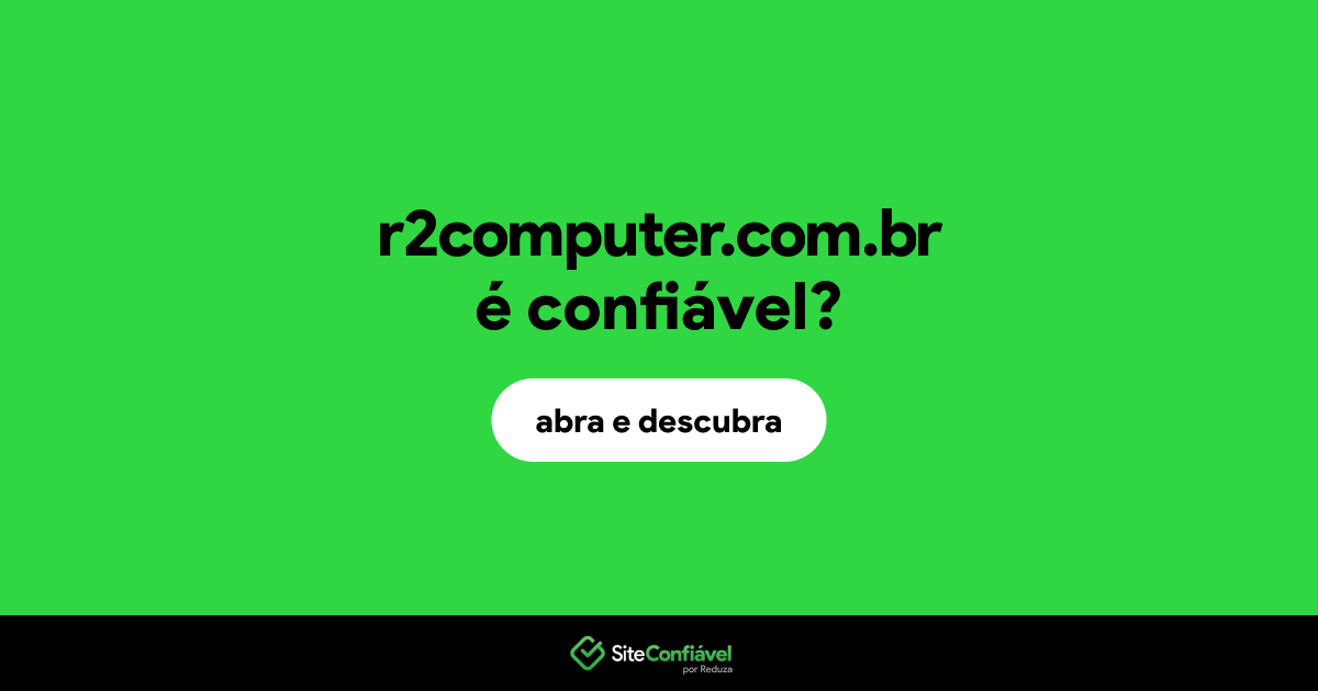 O site r2computer.com.br é confiável?