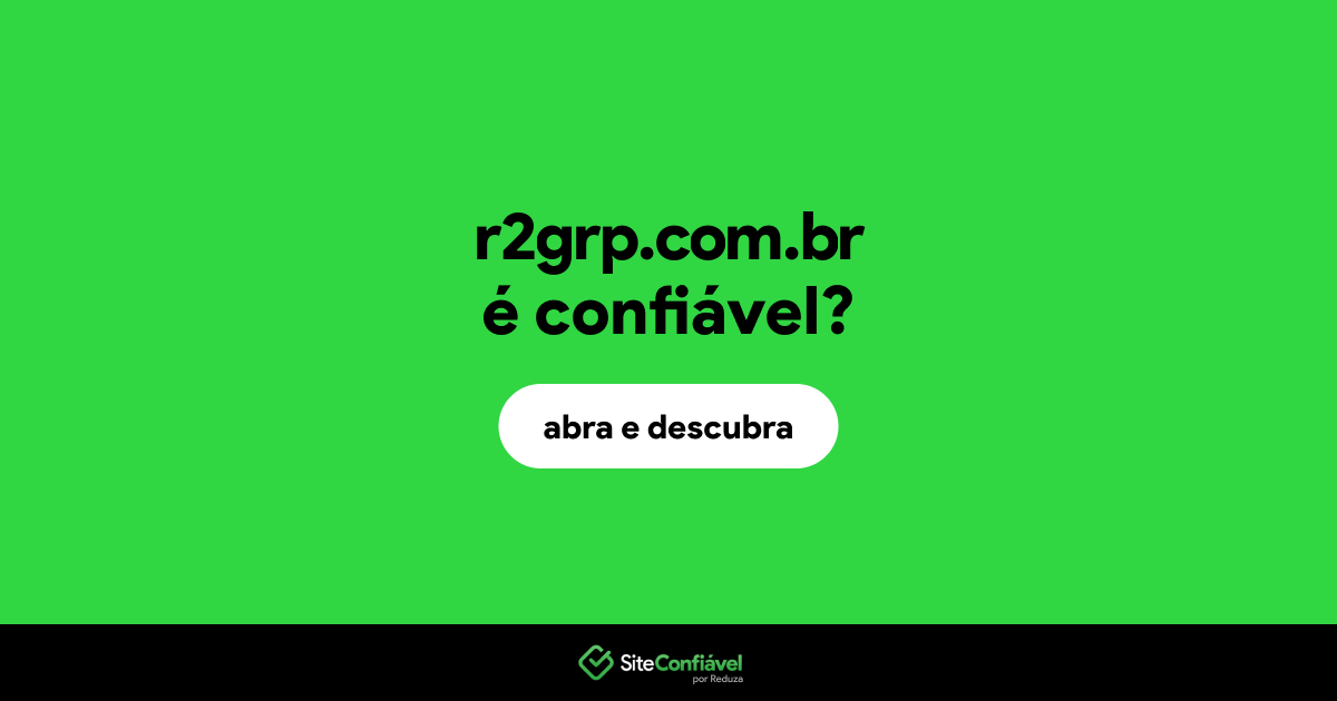 O site r2grp.com.br é confiável?