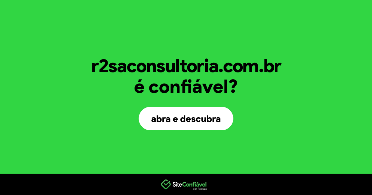 O site r2saconsultoria.com.br é confiável?