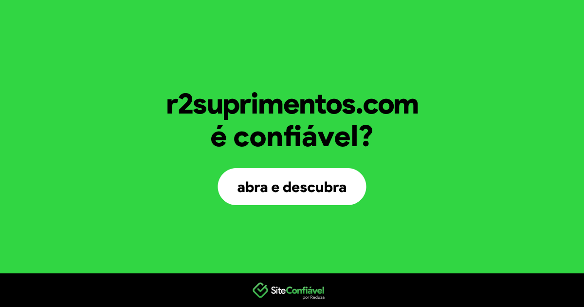O site r2suprimentos.com é confiável?