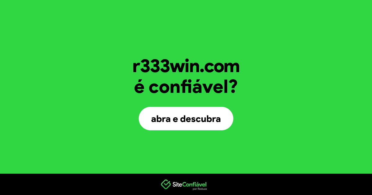 O site r333win.com é confiável?