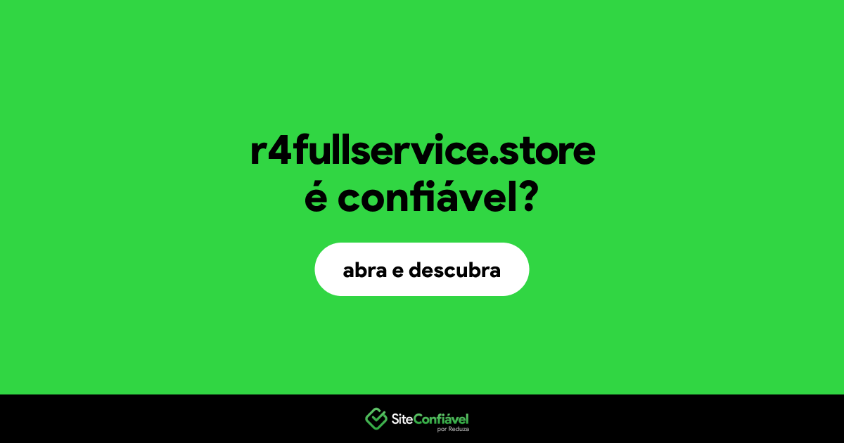 O site r4fullservice.store é confiável?
