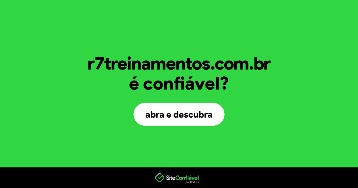 O site r7treinamentos.com.br é confiável?