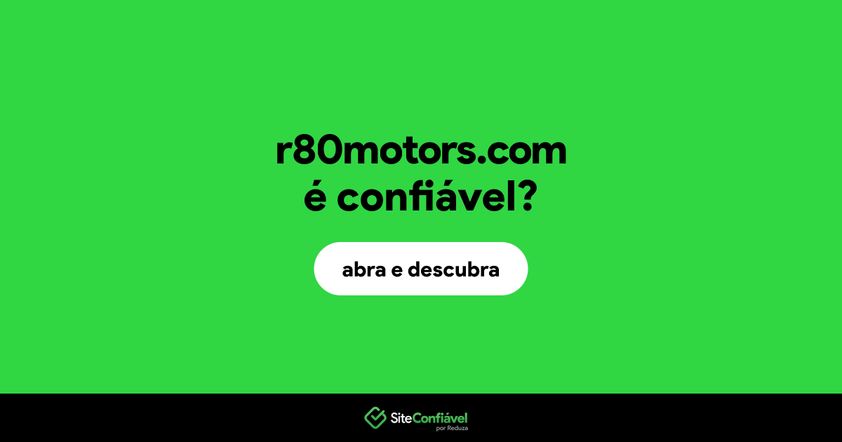 O site r80motors.com é confiável?