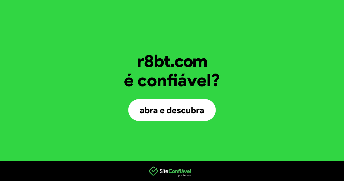O site r8bt.com é confiável?