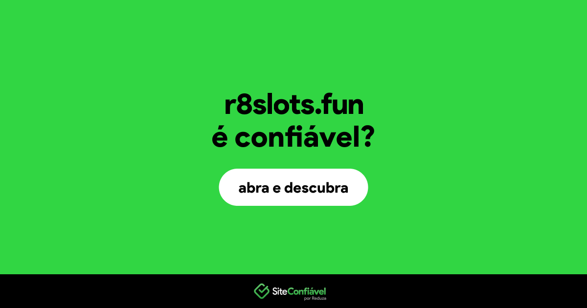 O site r8slots.fun é confiável?