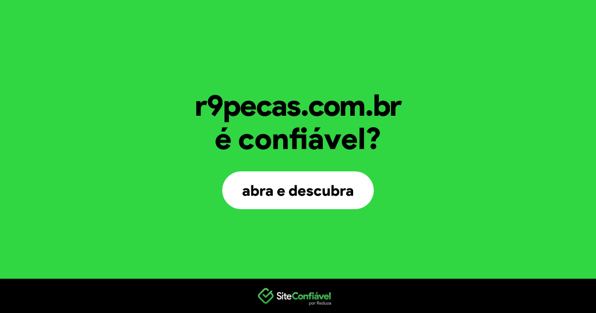 O site r9pecas.com.br é confiável?