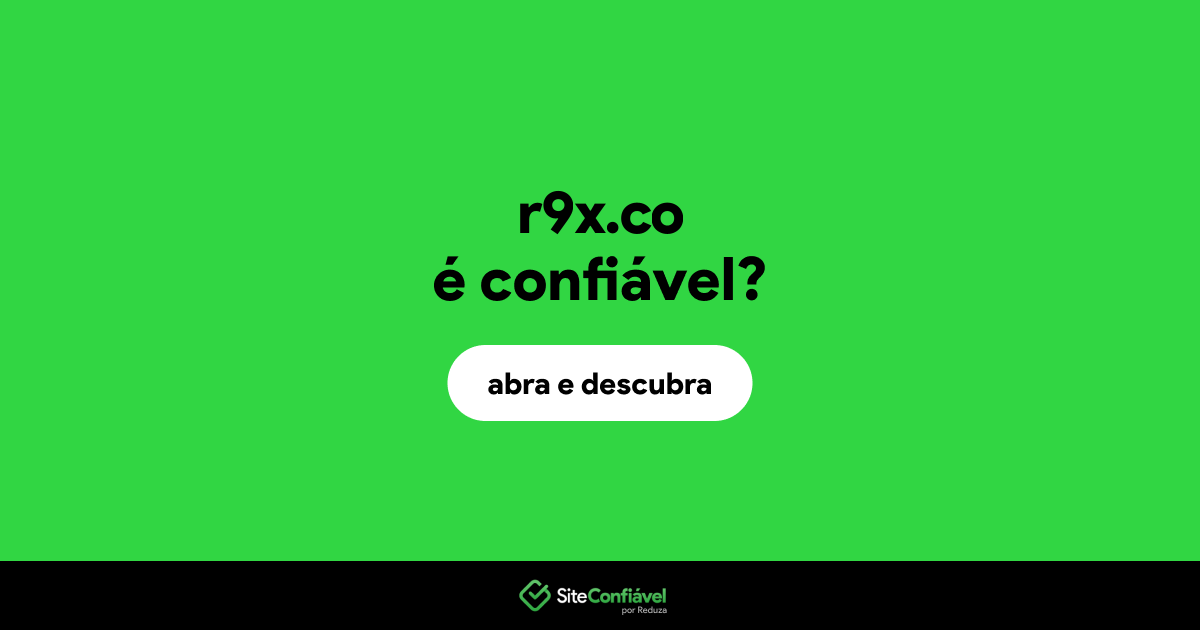 O site r9x.co é confiável?