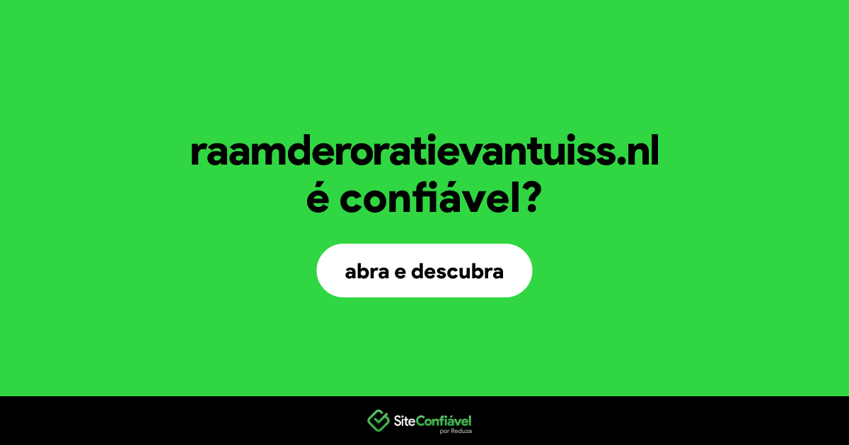 O site raamderoratievantuiss.nl é confiável?