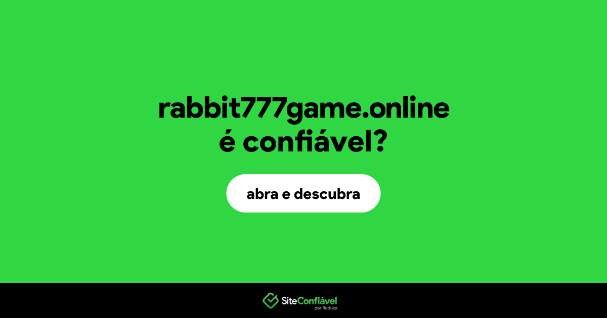 O site rabbit777game.online é confiável?
