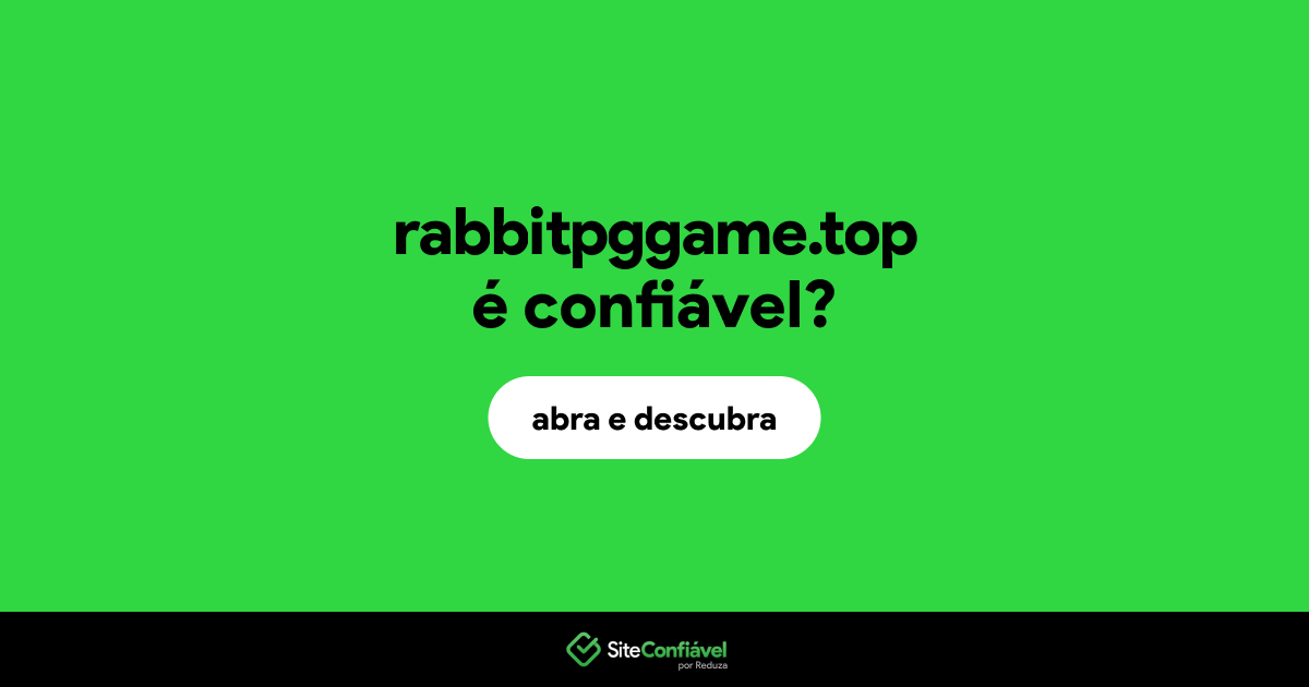 O site rabbitpggame.top é confiável?