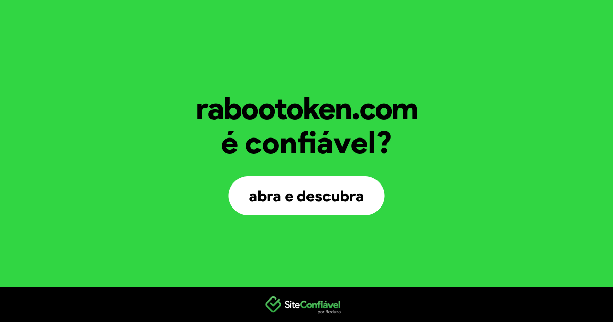 O site rabootoken.com é confiável?
