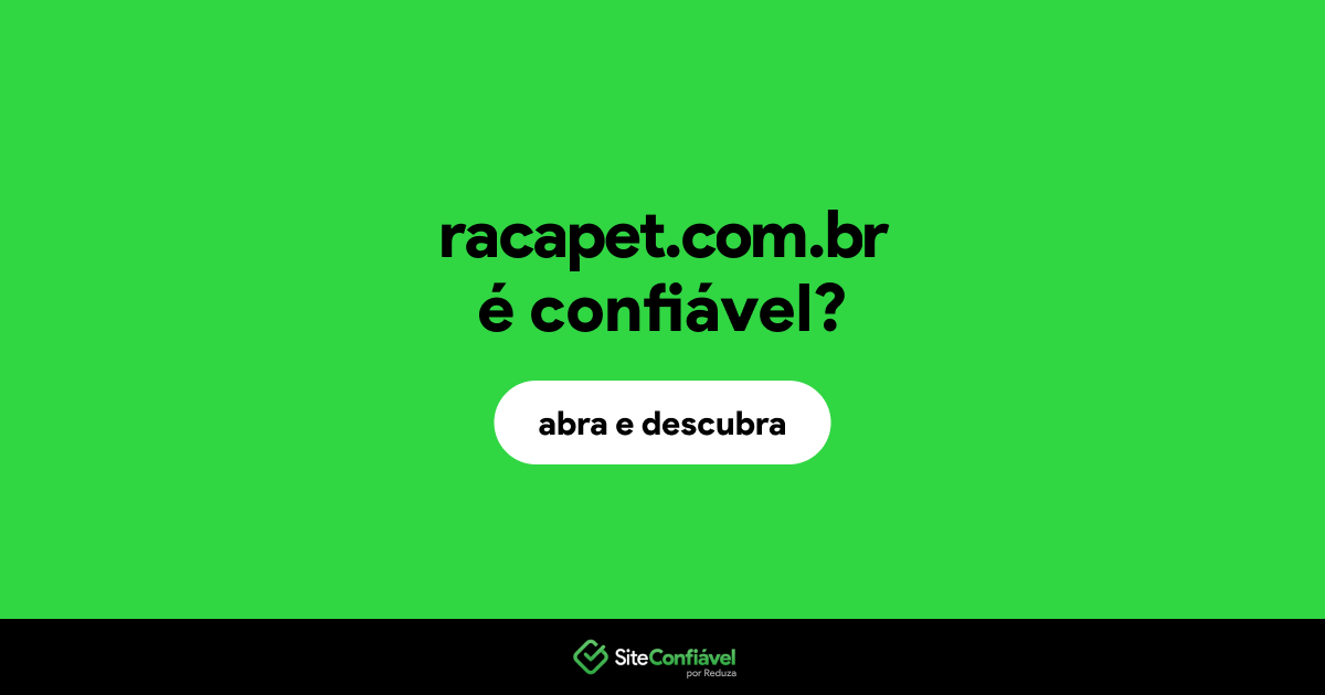 O site racapet.com.br é confiável?