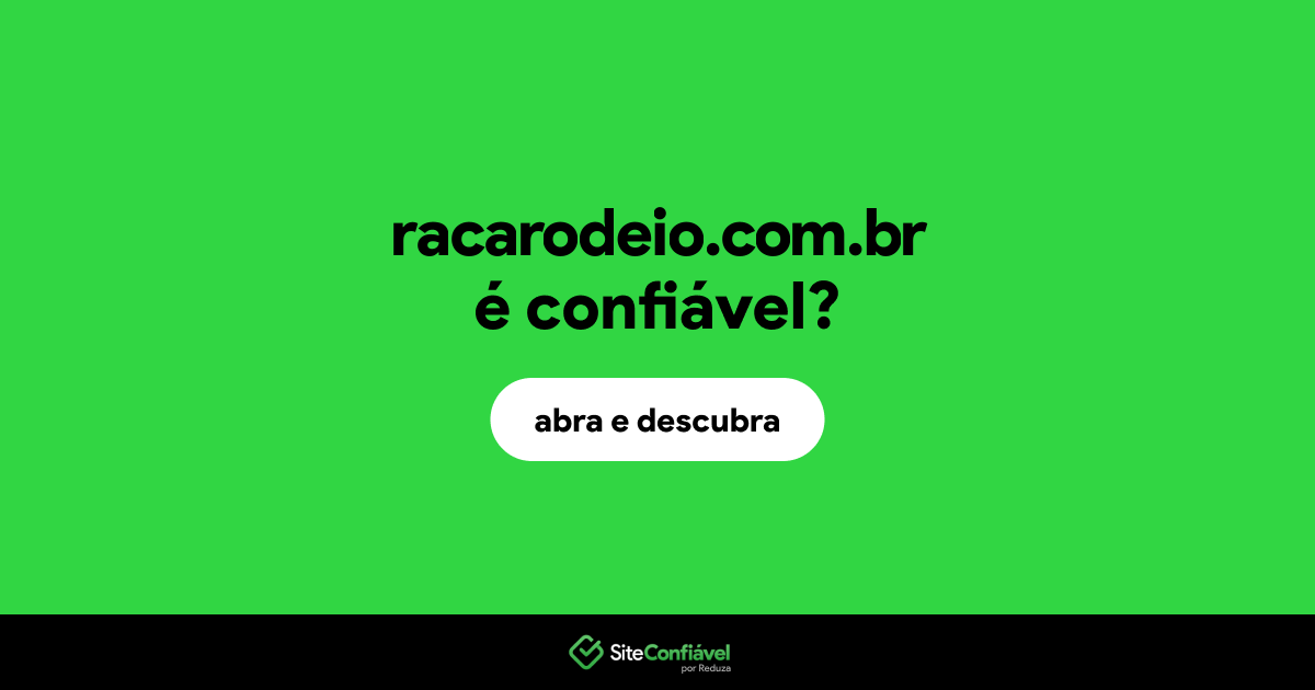 O site racarodeio.com.br é confiável?