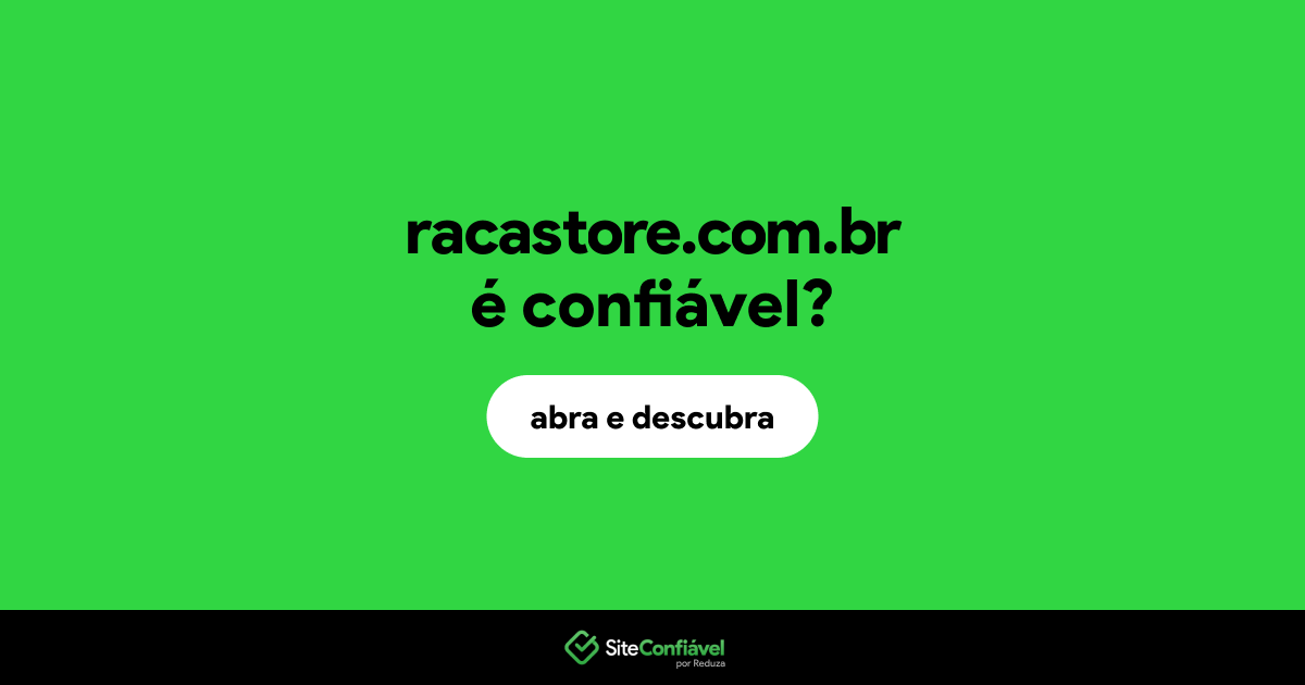 O site racastore.com.br é confiável?