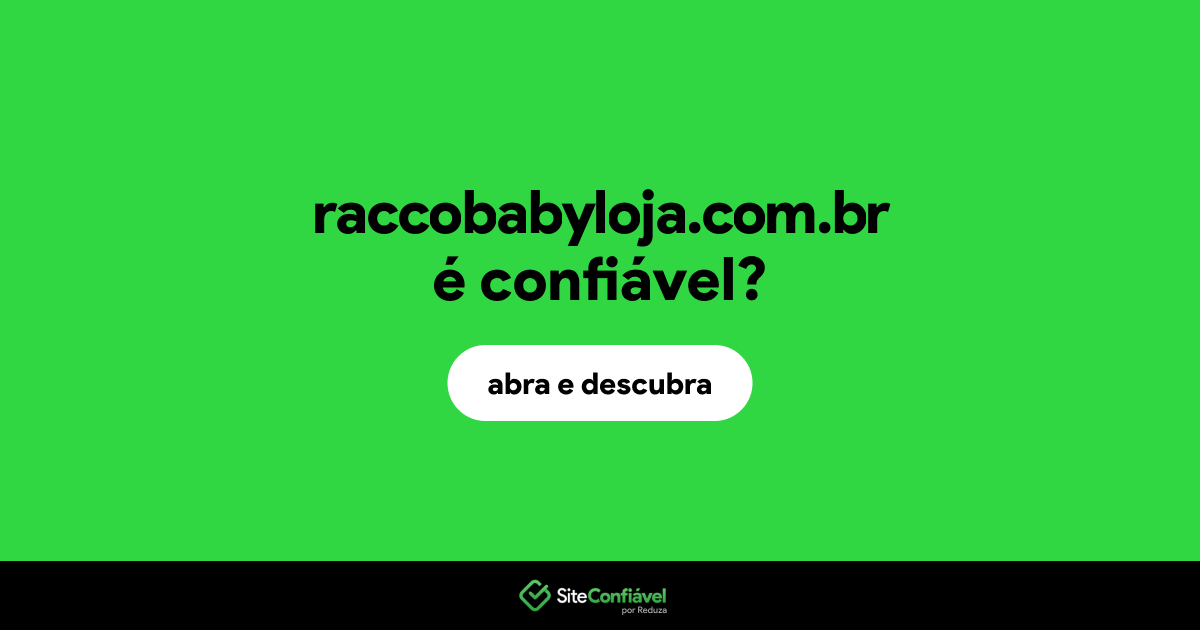O site raccobabyloja.com.br é confiável?