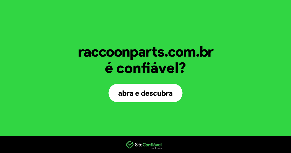 O site raccoonparts.com.br é confiável?