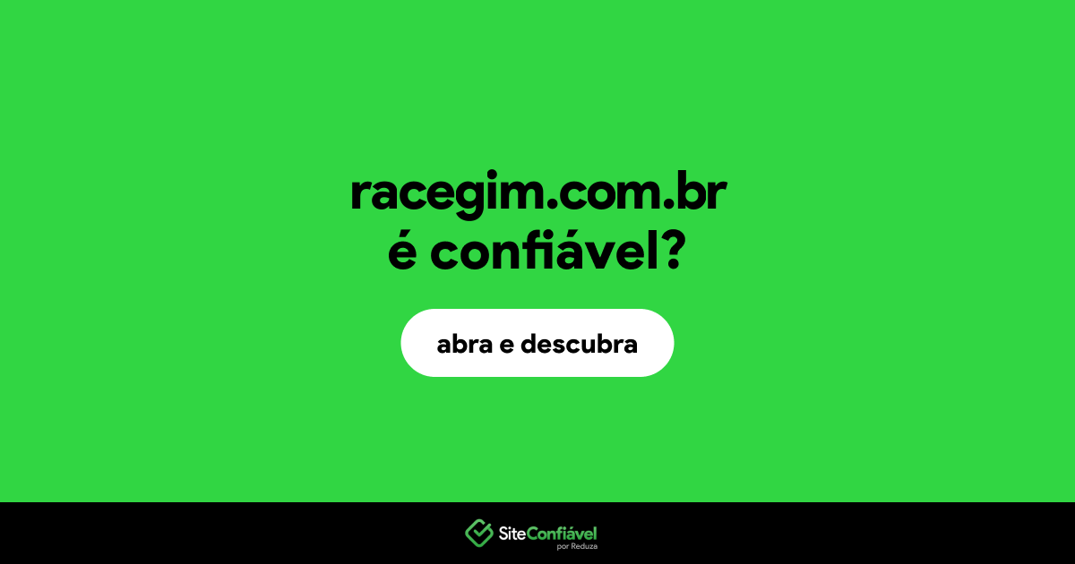O site racegim.com.br é confiável?