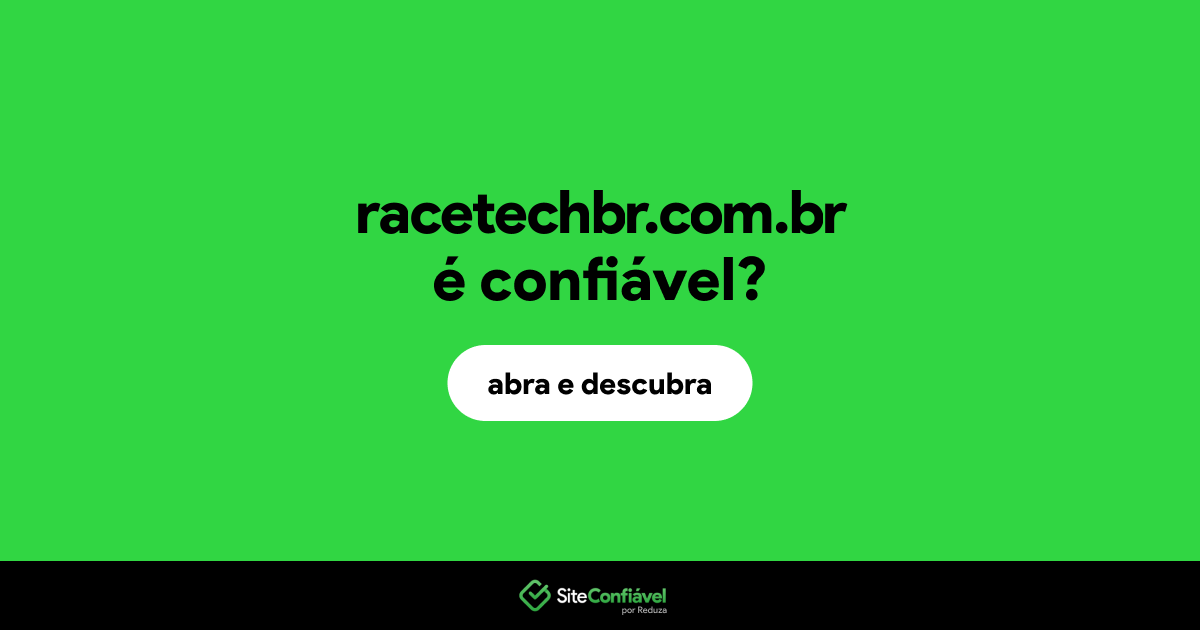 O site racetechbr.com.br é confiável?