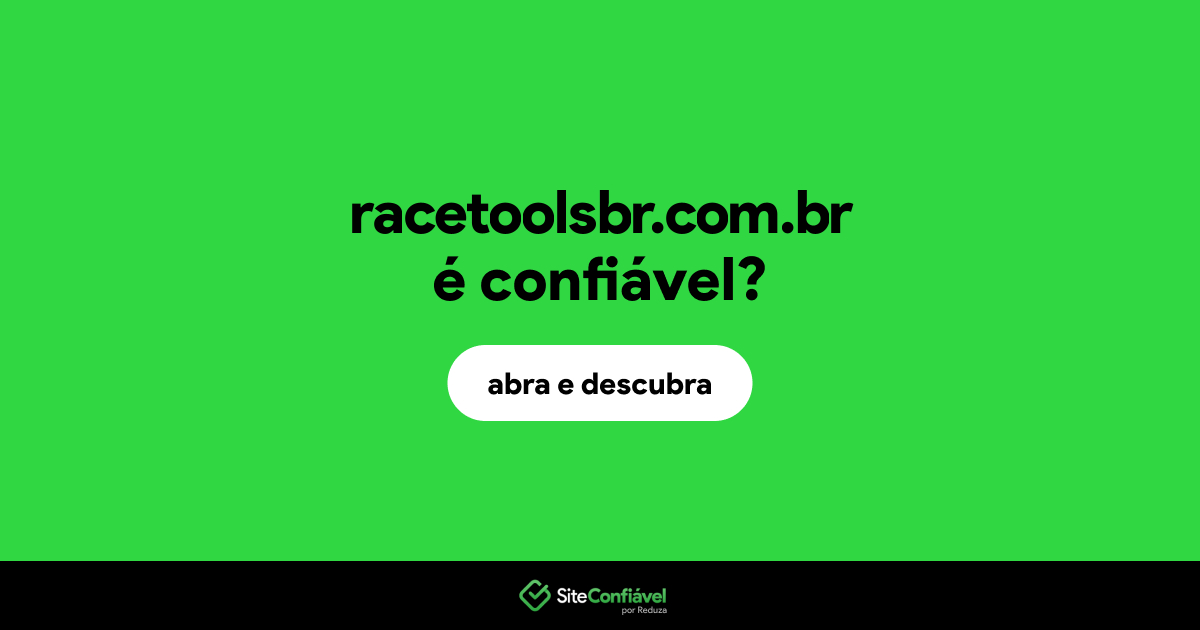 O site racetoolsbr.com.br é confiável?