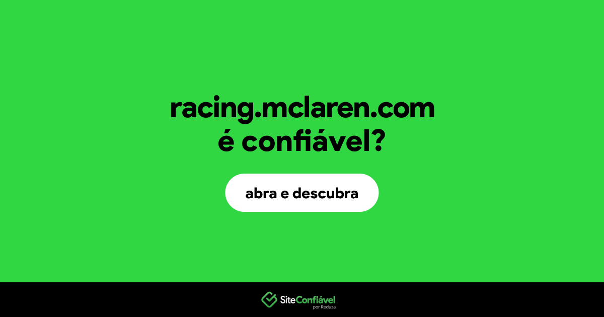O site racing.mclaren.com é confiável?