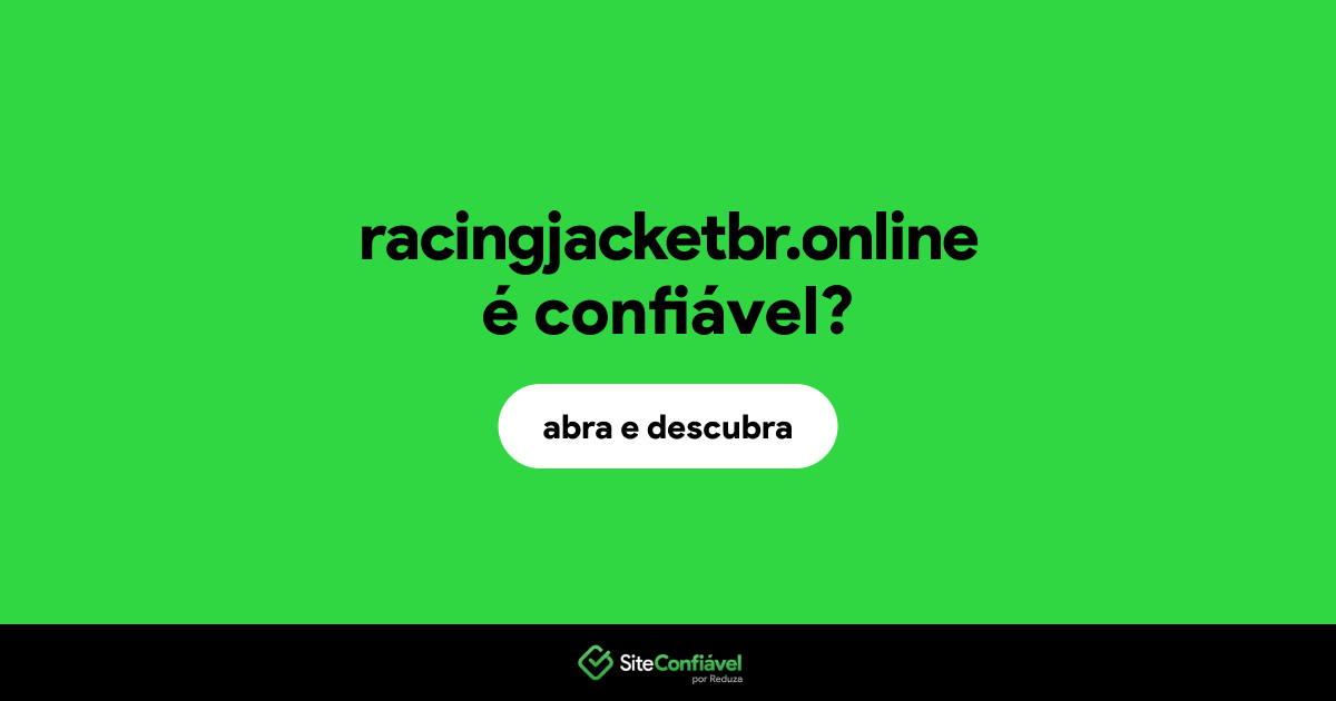 O site racingjacketbr.online é confiável?