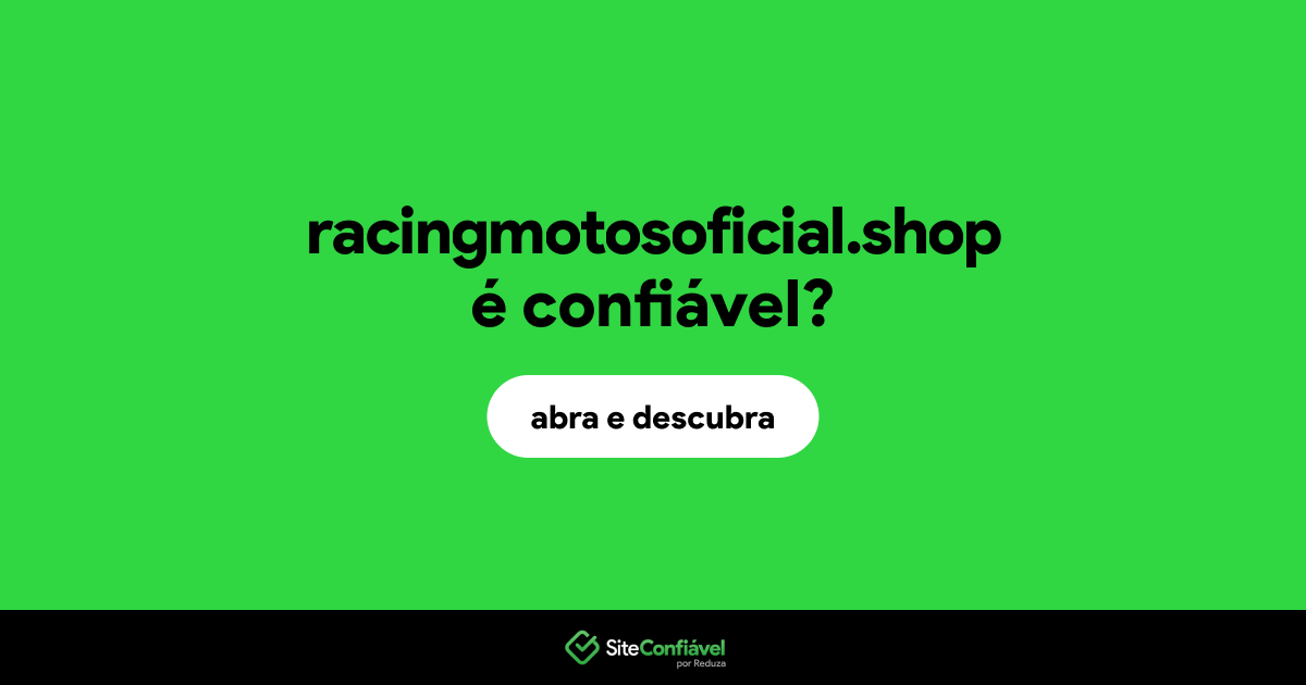 O site racingmotosoficial.shop é confiável?