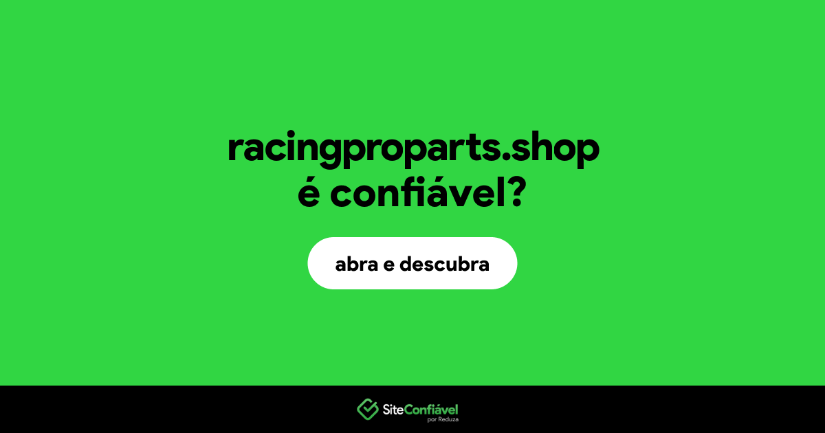 O site racingproparts.shop é confiável?