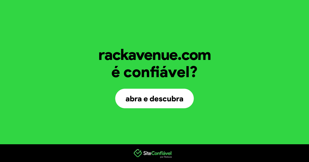 O site rackavenue.com é confiável?