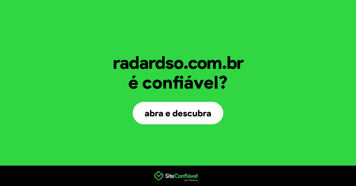 O site radardso.com.br é confiável?