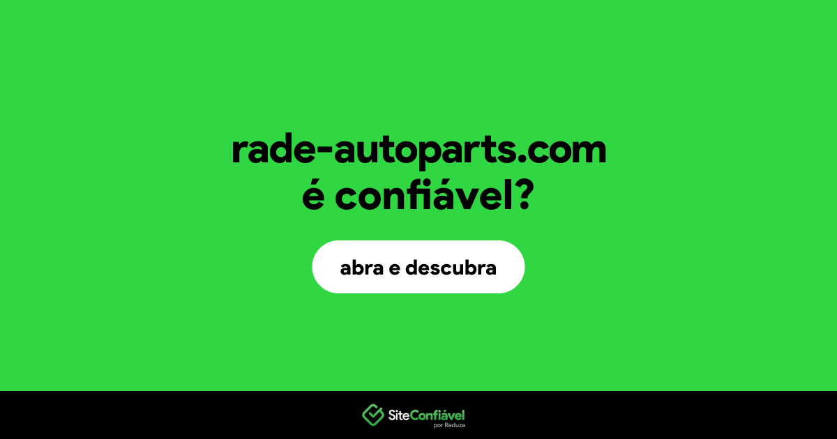 O site rade-autoparts.com é confiável?