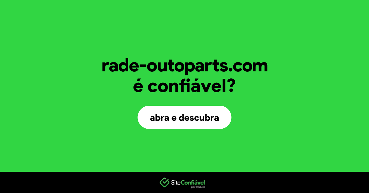O site rade-outoparts.com é confiável?