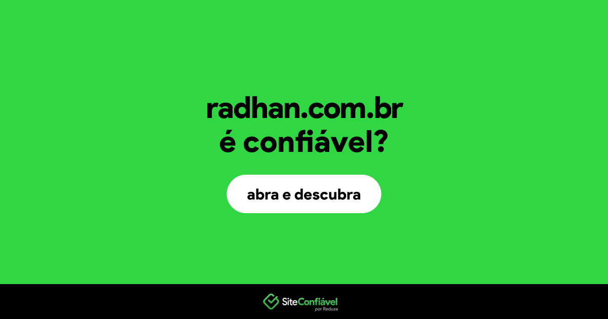 O site radhan.com.br é confiável?