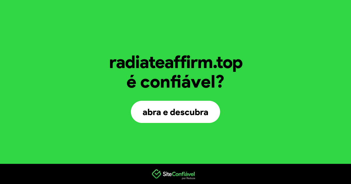 O site radiateaffirm.top é confiável?