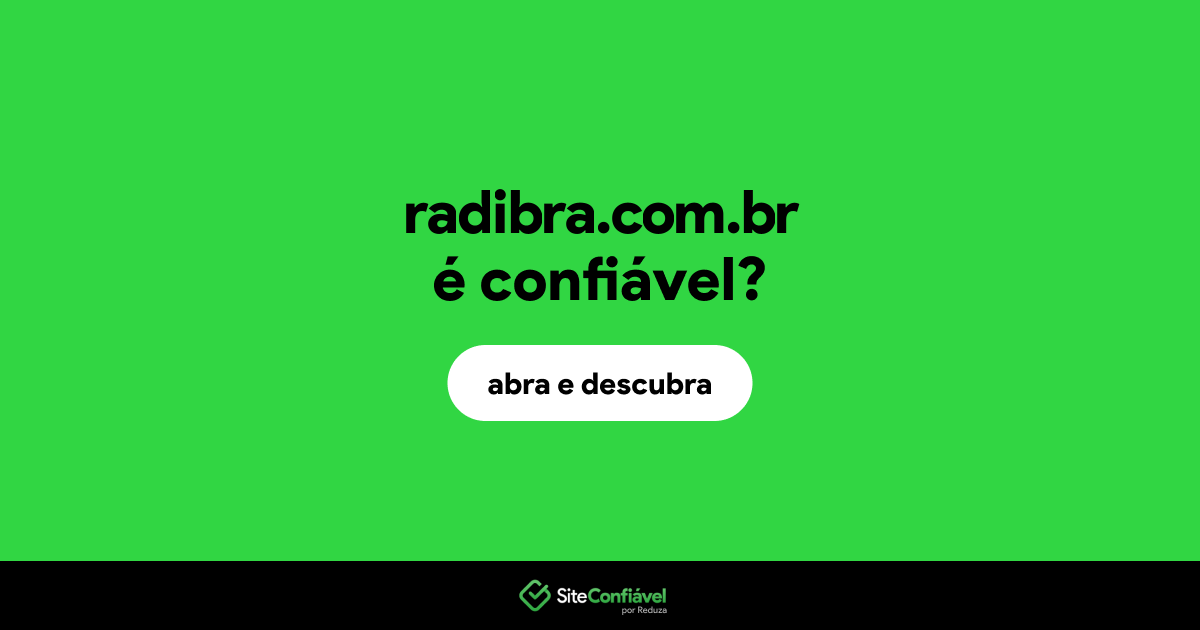 O site radibra.com.br é confiável?