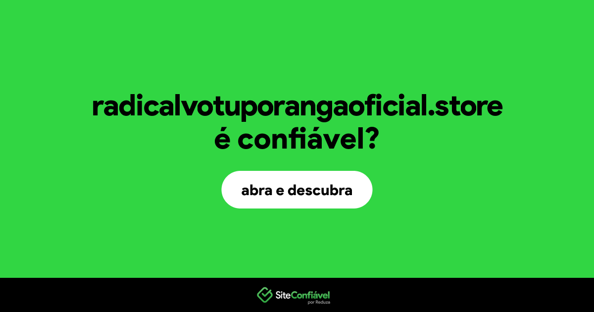 O site radicalvotuporangaoficial.store é confiável?